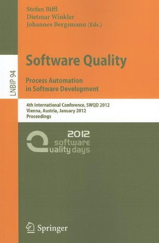 Software Quality Process Automation In Software Development 4th International Conference Swqd 2012 Vienna Austria January 1719 2012 Proceedings 1st Edition Michel R V Chaudron Auth
