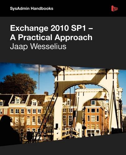 Exchange 2010 Sp1 A Practical Approach 2nd Jaap Wesselius