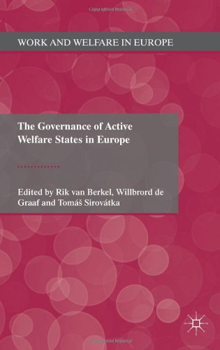 The Governance Of Active Welfare States In Europe Work And Welfare In Europe Rik Van Berkel