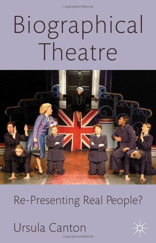 Biographical Theatre Representing Real People Ursula Canton