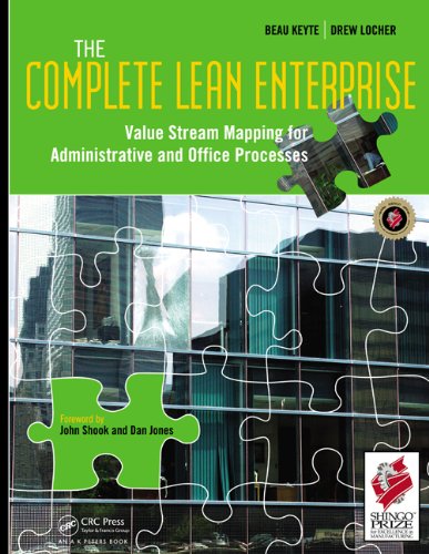 The Complete Lean Enterprise Value Stream Mapping For Administrative And Office Processes 1st Edition Beau Keyte