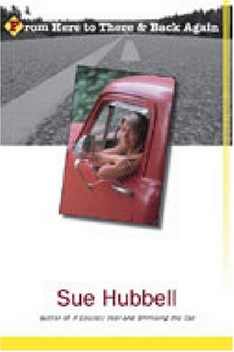 From Here To There And Back Again First Printing Sue Hubbell