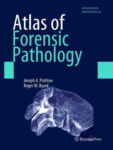 Atlas Of Forensic Pathology 1st Edition Joseph A Prahlow Roger W Byard