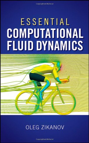 Essential Computational Fluid Dynamics 1st Edition Oleg Zikanov