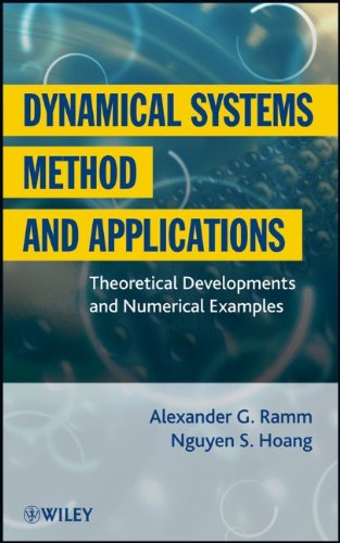 Dynamical Systems Method And Applications Theoretical Developments And Numerical Examples 1st Edition Alexander G Ramm