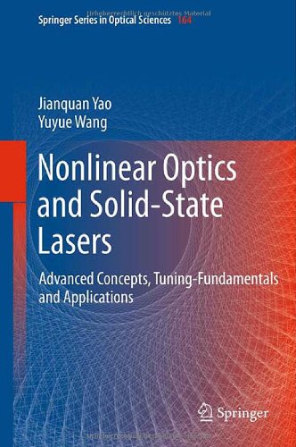 Nonlinear Optics And Solidstate Lasers Advanced Concepts Tuningfundamentals And Applications 1st Edition Jianquan Yao