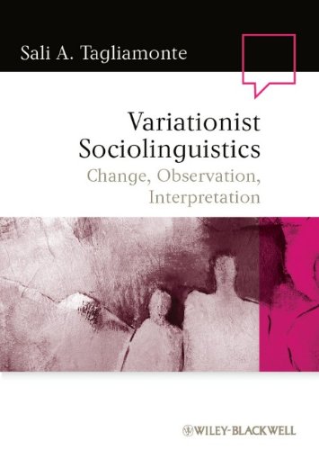 Variationist Sociolinguistics Change Observation Interpretation Language In Society 1st Edition Sali A Tagliamonte