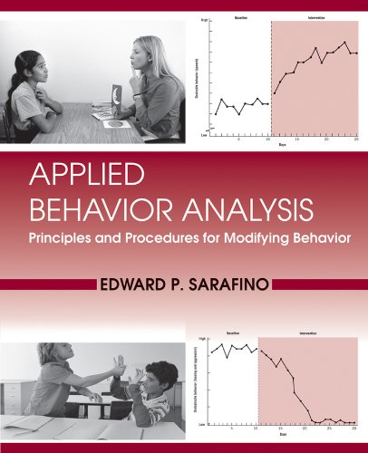 Applied Behavior Analysis Principles And Procedures In Behavior Modification 1st Edition Edward P Sarafino