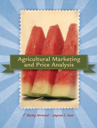 Agricultural Marketing And Price Analysis 1st Edition Bailey Norwood