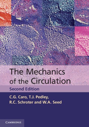 The Mechanics Of The Circulation Second Edition 2nd C G Caro