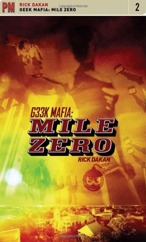 Geek Mafia Mile Zero Rick Dakan