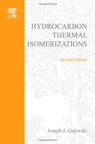 Hydrocarbon Thermal Isomerizations Second Edition 2nd Joseph J Gajewski