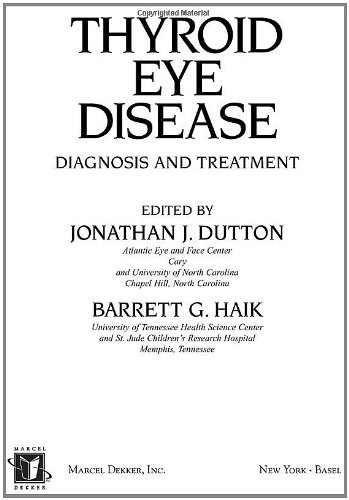 Thyroid Eye Disease Diagnosis And Treatment 1st Edition Jonathan J Dutton