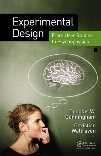 Experimental Design From User Studies To Psychophysics 1st Edition Douglas Cunningham