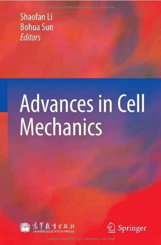 Advances In Cell Mechanics 2011th Edition Shaofan Li Bohua Sun