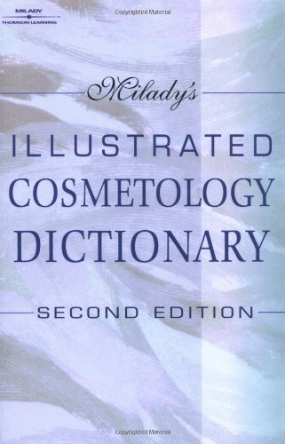 Miladys Illustrated Cosmetology Dictionary 2nd Edition 2nd Shelley Heavilin