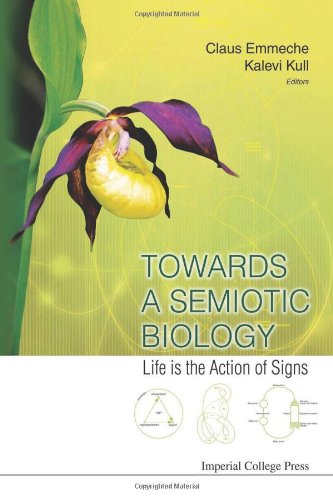 Towards A Semiotic Biology Life Is The Action Of Signs 1st Edition Claus Emmeche