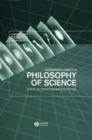 Contemporary Debates In Philosophy Of Science 1st Edition Christopher Hitchcock Editor