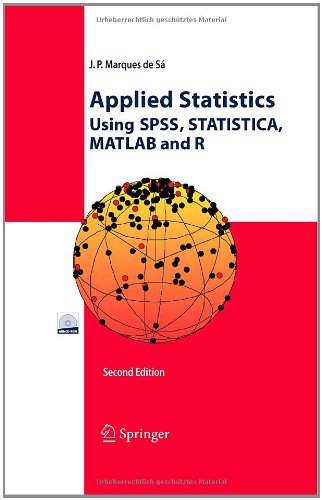 Applied Statistics Using Spss Statistica Matlab And R 2nd J P Marques De S