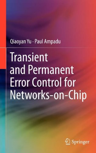 Transient And Permanent Error Control For Networksonchip 1st Edition Qiaoyan Yu