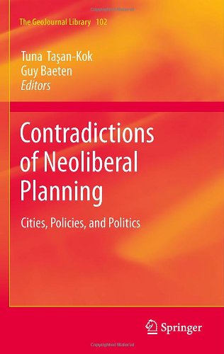 Contradictions Of Neoliberal Planning Cities Policies And Politics 1st Edition Tuna Taankok Auth