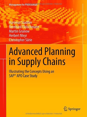 Advanced Planning In Supply Chains Illustrating The Concepts Using An Sap Apo Case Study 1st Edition Hartmut Stadtler
