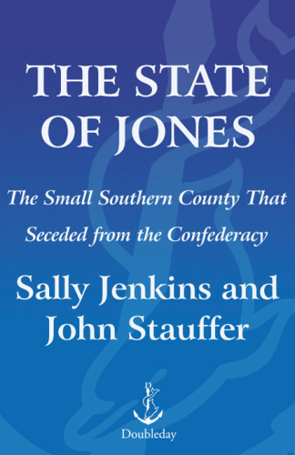 The State Of Jones The Small Southern County That Seceded From The Confederacy Sally Jenkins