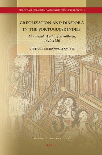 Creolization And Diaspora In The Portuguese Indies Stefan Halikowski Smith