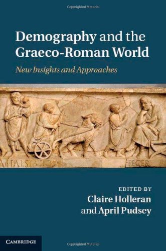 Demography And The Graecoroman World New Insights And Approaches 1st Edition Claire Holleran
