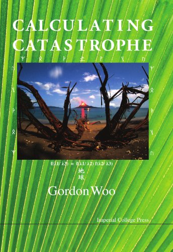 Calculating Catastrophe 1st Edition Gordon Woo