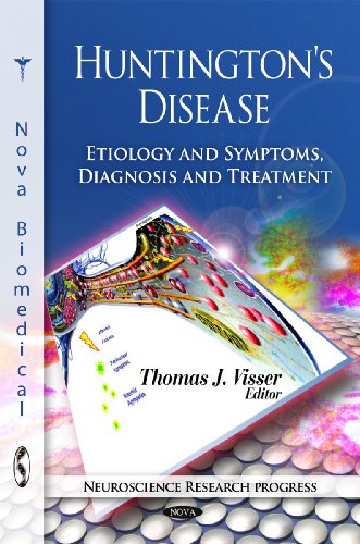 Huntingtons Disease Etiology And Symptoms Diagnosis And Treatment Neuroscience Research Progress 1st Edition Thomas J Visser