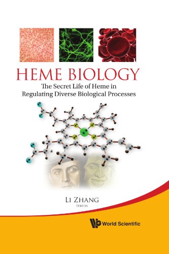 Heme Biology The Secret Life Of Heme In Regulating Diverse Biological Processes 1st Edition Li Zhang