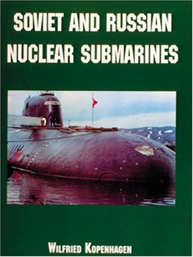 Soviet And Russian Nuclear Submarines Wilfried Kopenhagen