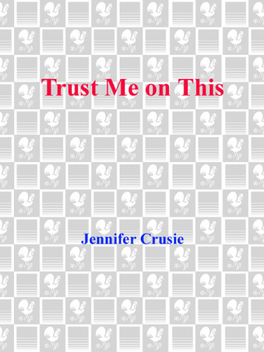 Trust Me On This Jennifer Crusie