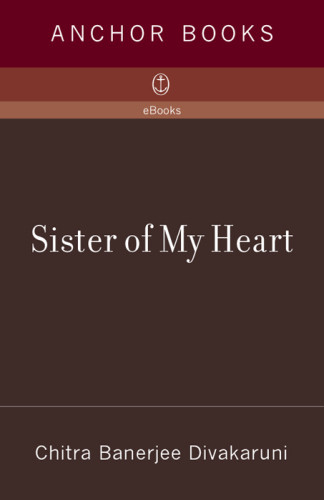 Sister Of My Heart Chitra Banerjee Divakaruni
