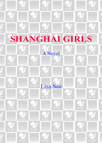 Shanghai Girls Lisa See