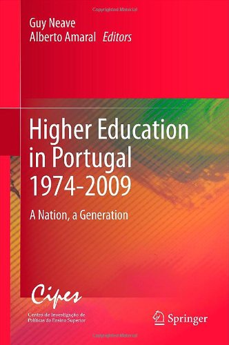 Higher Education In Portugal 19742009 A Nation A Generation 1st Edition Guy Neave