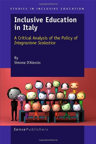 Inclusive Education In Italy A Critical Analysis Of The Policy Of Integrazione Scolastica Simona Dalessio