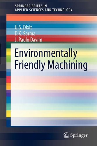 Environmentally Friendly Machining 1st Edition Us Dixit Dk Sarma