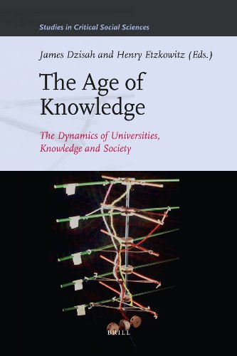 The Age Of Knowledge Studies In Critical Social Sciences Edited By James Dzisah And Henry Etzkowitz