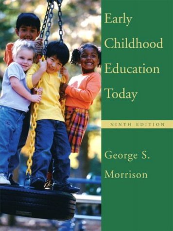 Early Childhood Education Today 9th Edition George S Morrison