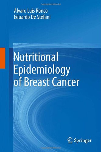 Nutritional Epidemiology Of Breast Cancer 1st Edition Alvaro Luis Ronco