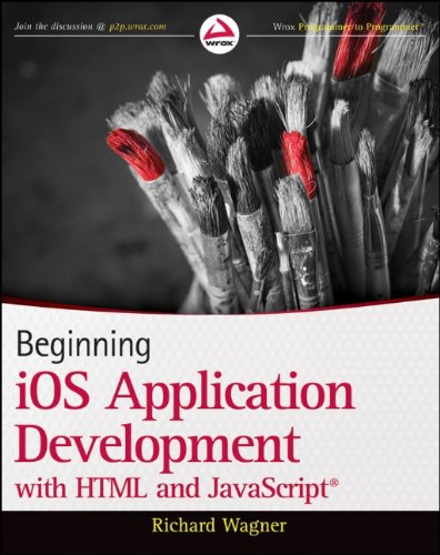 Beginning Ios Application Development With Html And Javascript 1st Richard Wagner