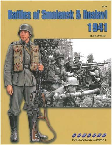 Battles Of Smolensk And Roslavl 1941 Hans Seidler