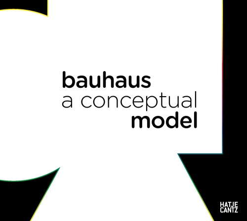 Modell Bauhaus A Conceptual Model 19192009 Martingropiusbau