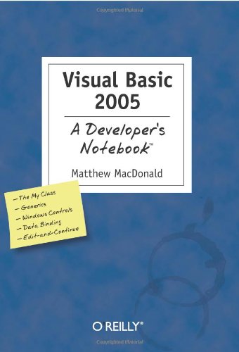 Visual Basic 2005 A Developers Notebook 1st Edition Matthew Macdonald