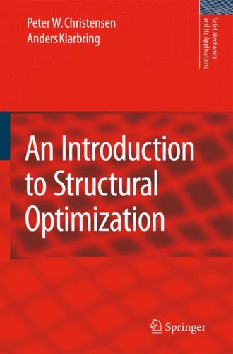 An Introduction To Structural Optimization Solid Mechanics And Its Applications 1st Edition Peter W Christensen