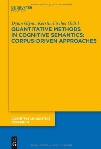 Quantitative Methods In Cognitive Semantics Corpusdriven Approaches Cognitive Linguistic Research 1st Edition Dylan Glynn