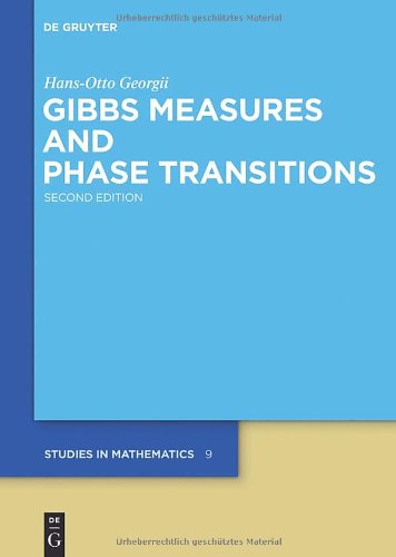 Gibbs Measures And Phase Transitions 2nd Edition Hansotto Georgii