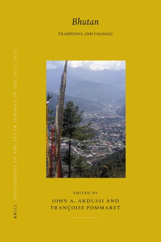 Proceedings Of The Tenth Seminar Of The Iats 2003 Volume 5 Bhutan Tradition And Changes Brills Tibetan Studies Library Ardussi